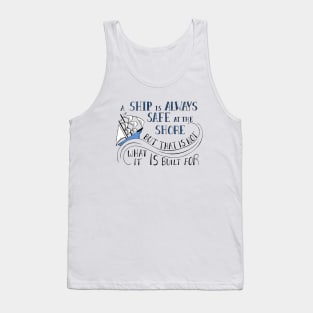 A Ship is Always Safe at the Shore Quote on Pink Tank Top